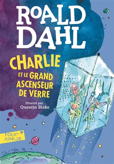Charlie et le grand ascenseur de verre | Dahl, Roald