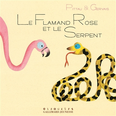 flamant rose et le serpent (Le) | Pittau, Francesco | Gervais, Bernadette