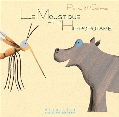 moustique et l'hippopotame (Le) | Pittau, Francesco | Gervais, Bernadette
