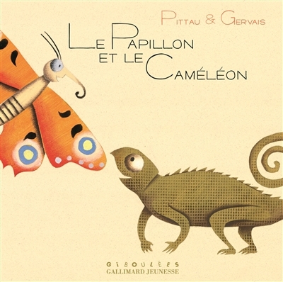 papillon et le caméléon (Le) | Pittau, Francesco | Gervais, Bernadette