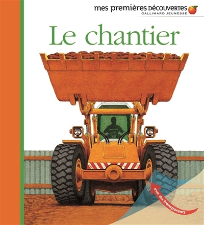 Mes Premières Découvertes - Chantier (Le) | Biard, Philippe