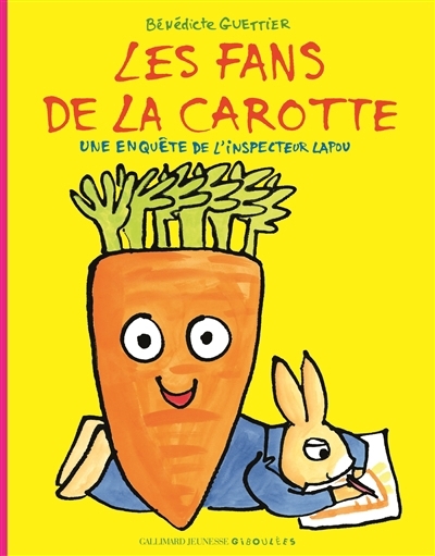 Une enquête de l'inspecteur Lapou - Les fans de la carotte  | Guettier, Bénédicte