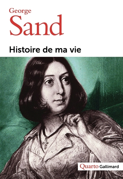 Histoire de ma vie | Sand, George