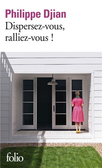Dispersez-vous, ralliez-vous ! | Djian, Philippe