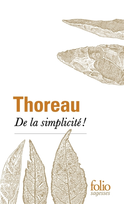 De la simplicité ! | Thoreau, Henry David