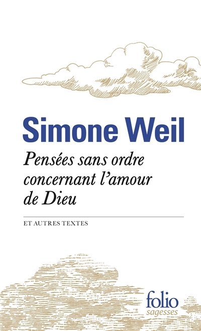 Pensées sans ordre concernant l'amour de Dieu | Weil, Simone