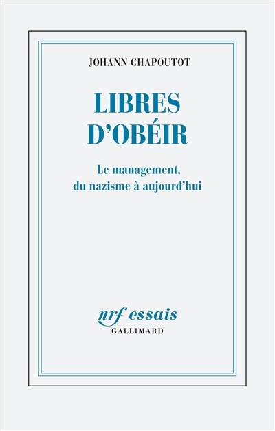Libres d'obéir | Chapoutot, Johann