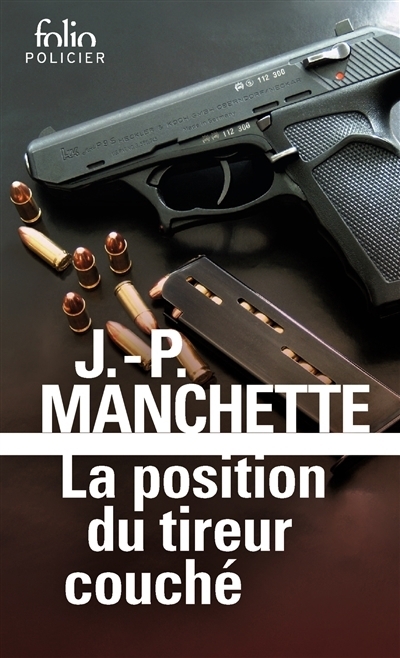 position du tireur couché (La) | Manchette, Jean-Patrick