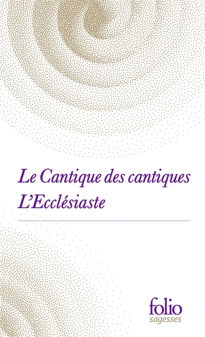 Le Cantique des cantiques - L'Ecclésiaste | 