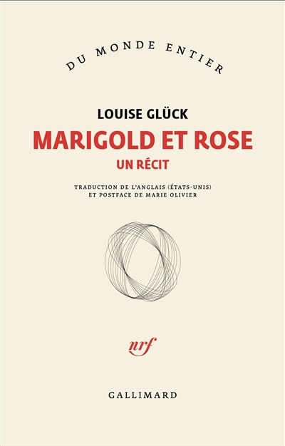 Marigold et Rose : un récit | Glück, Louise (Auteur)