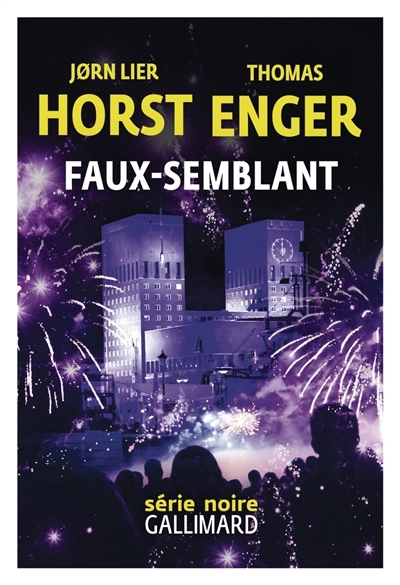 nuit des faux-semblants (La) | Horst, Jorn Lier | Enger, Thomas