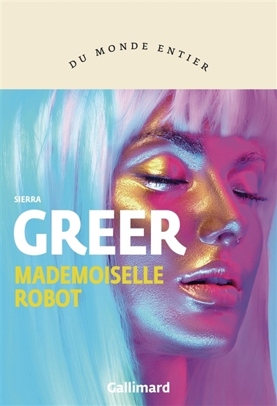 Mademoiselle Robot | Greer, Sierra (Auteur)