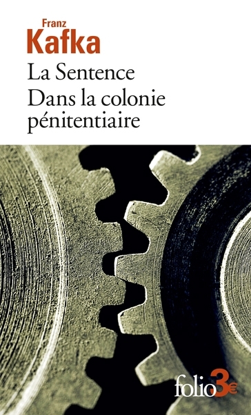 Sentence ; Dans la colonie pénitentiaire (La) | Kafka, Franz