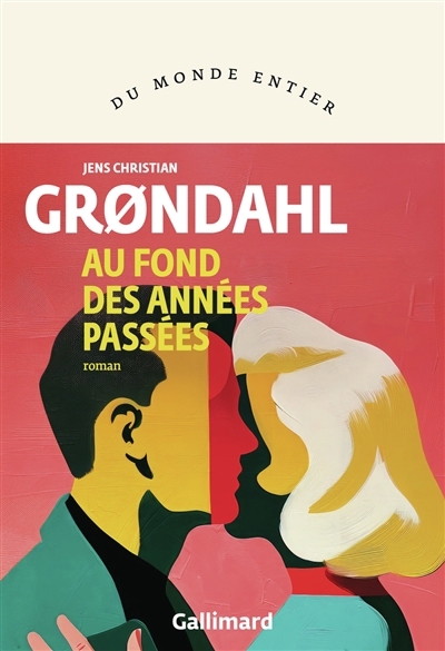 Au fond des années passées | Grondahl, Jens Christian
