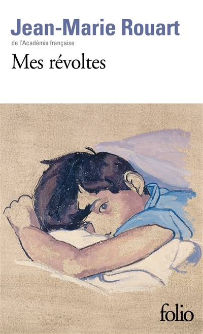 Mes révoltes | Rouart, Jean-Marie