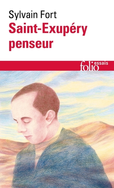 Saint-Exupéry penseur | Fort, Sylvain (Auteur)