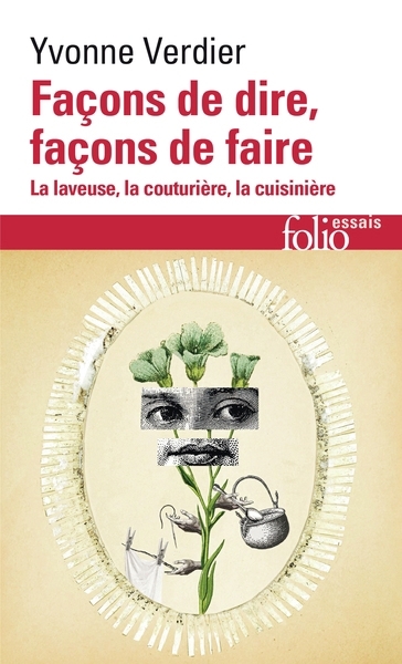 Façons de dire, façons de faire : la laveuse, la couturière, la cuisinière | Verdier, Yvonne 