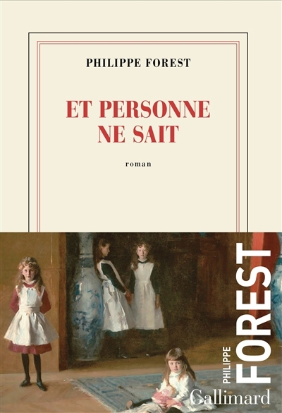 Et personne ne sait | Forest, Philippe