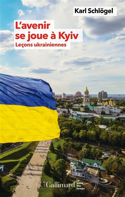 avenir se joue à Kyiv (L') | Schlögel, Karl