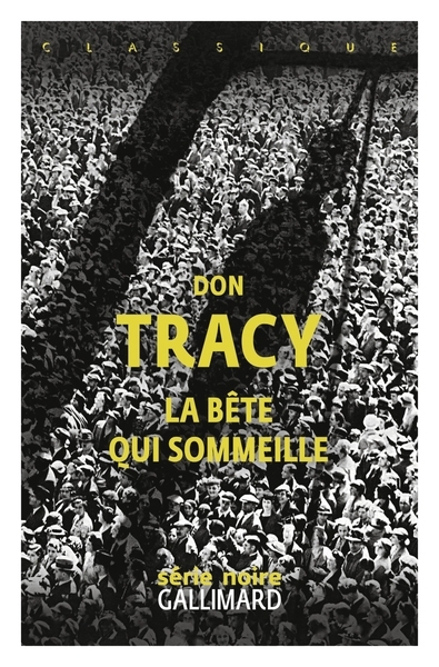 bête qui sommeille (La) | Tracy, Don (Auteur)