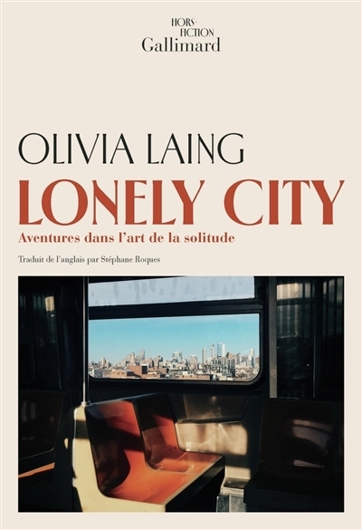 Lonely city : Aventures dans l'art de la solitude | Laing, Olivia