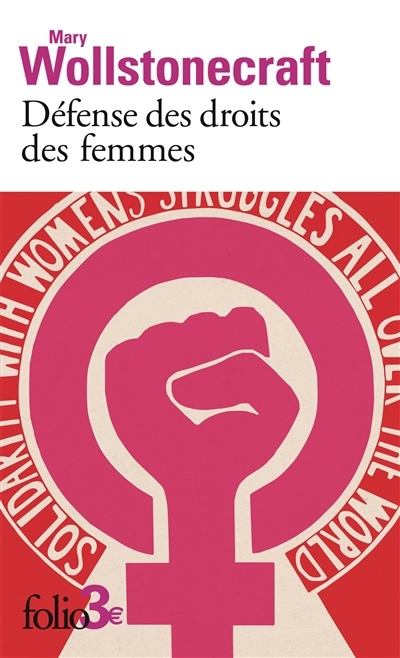 Défense des droits des femmes : extraits | Wollstonecraft, Mary (Auteur)