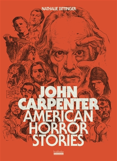 John Carpenter : American horror story | Bittinger, Nathalie