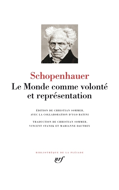 monde comme volonté et représentation (Le) | Schopenhauer, Arthur (Auteur)
