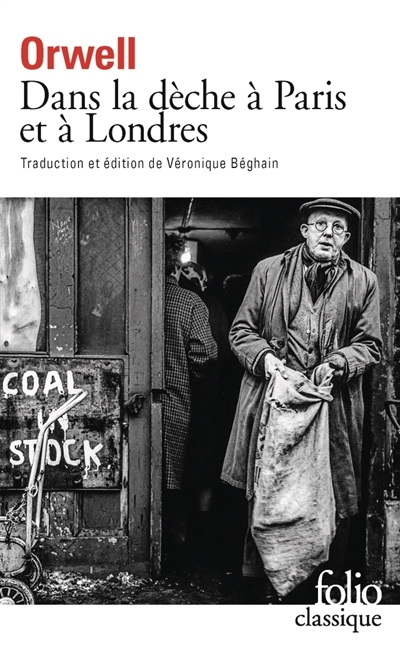 Dans la dèche à Paris et à Londres | Orwell, George (Auteur)