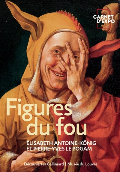 Figures du fou | Antoine-König, Elisabeth  | Le Pogam, Pierre-Yves 