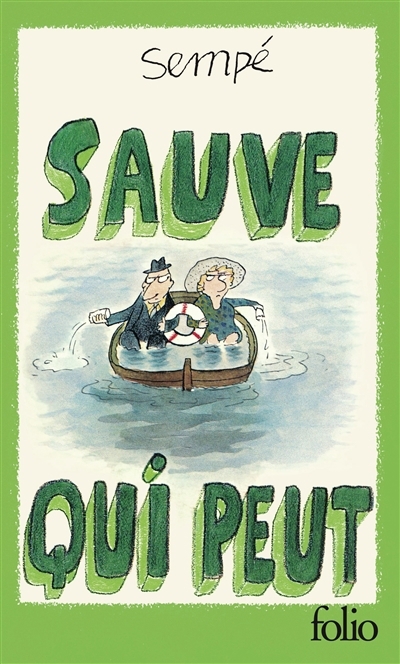 Sauve qui peut | Sempé, Jean-Jacques (Auteur)