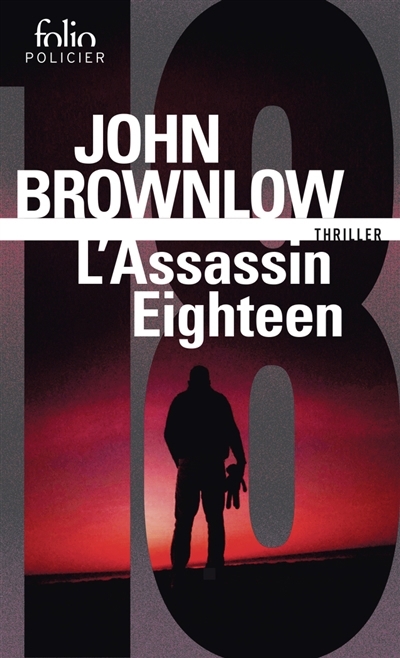L'assassin Eighteen | Brownlow, John (Auteur)