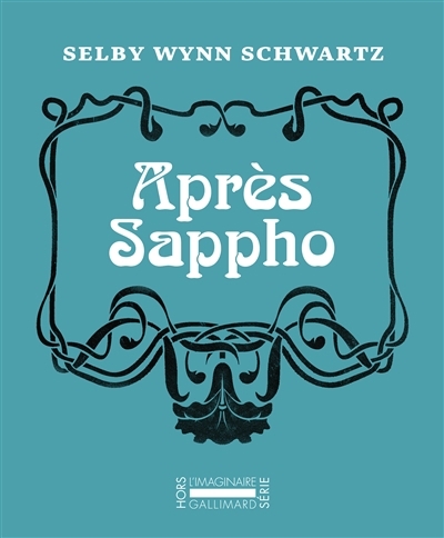 Après Sappho | Schwartz, Selby Wynn (Auteur)