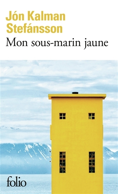 Mon sous-marin jaune | Jon Kalman Stefansson