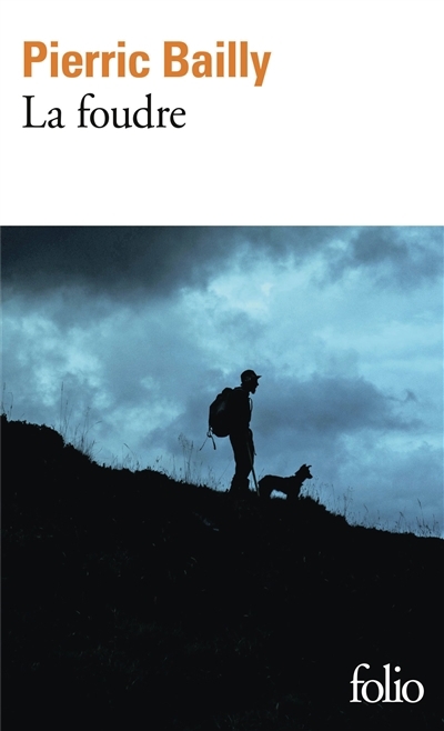 La foudre | Bailly, Pierric (Auteur)