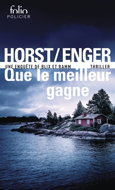 Que le meilleur gagne : une enquête de Blix et Ramm | Horst, Jorn Lier | Enger, Thomas