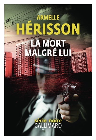 La mort malgré lui | Hérisson, Armelle (Auteur)
