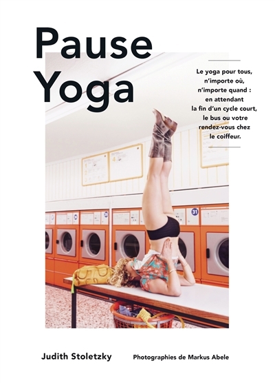 Pause yoga | Stoletzky, Judith (Auteur)