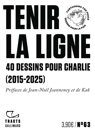 Tenir la ligne : 40 dessins pour Charlie (2015-2025) | 