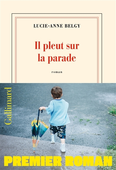Il pleut sur la parade | Belgy, Lucie-Anne
