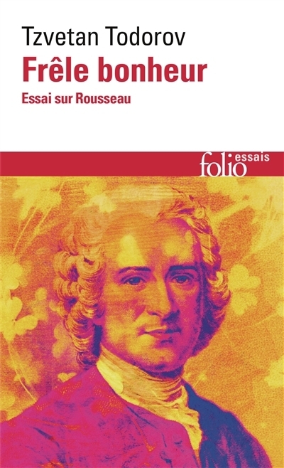 Frêle bonheur | Todorov, Tzvetan