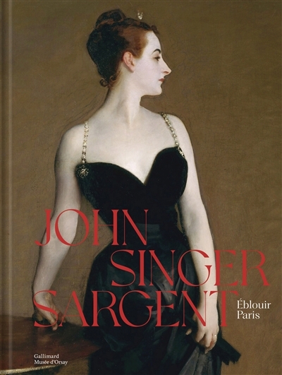 John Singer Sargent : éblouir Paris | 