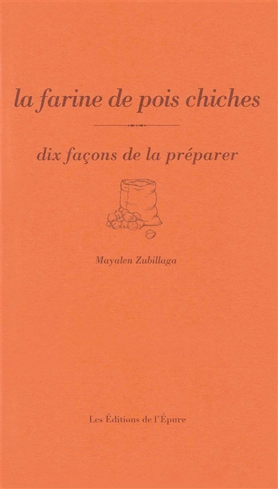 farine de pois chiches (La) | Zubillaga, Mayalen
