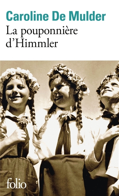 pouponnière d'Himmler (La) | De Mulder, Caroline (Auteur)