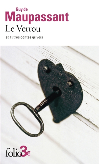 Le verrou : et autres contes grivois | Maupassant, Guy de (Auteur)
