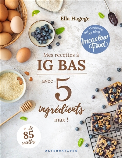 Mes recettes à IG bas | Hagege, Ella
