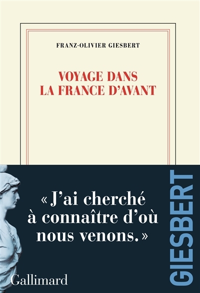 Voyage dans la France d'avant | Giesbert, Franz-Olivier (Auteur)