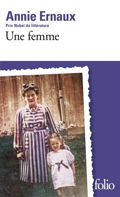 Une femme | Ernaux, Annie