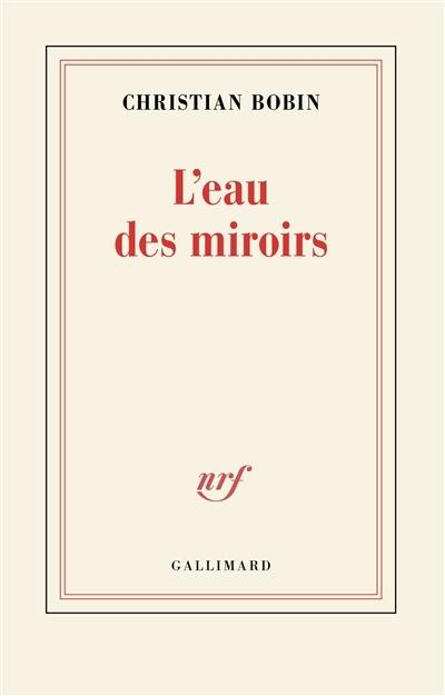 eau des miroirs (L') | Bobin, Christian