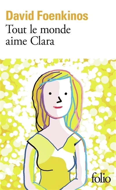 Tout le monde aime Clara | Foenkinos, David